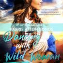Dancing With Wild Woman Audiobook