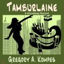 Tamburlaine:A Broadway Revival Audiobook