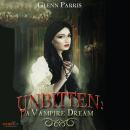 Unbitten: A Vampire Dream Audiobook