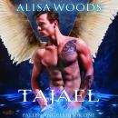 Tajael: Fallen Angels Book 1 Audiobook