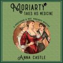 Moriarty Takes His Medicine Audiobook