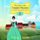 The Case of the Tangled Maypole Audiobook
