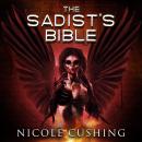 The Sadist's Bible Audiobook