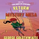 Return to Mystery Mesa, George Goldthwaite