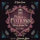 Perils and Potions: A Cozy Fantasy Novel Audiobook