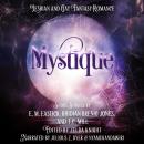 Mystique: Lesbian and Gay Fantasy Romance Audiobook