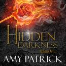 Hidden Darkness- Book 4 of the Hidden Saga Audiobook