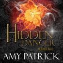 Hidden Danger- Book 5 of the Hidden Saga Audiobook