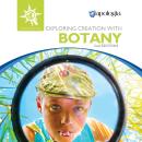 Exploring Creation with Botany, 2nd Edition Audiobook