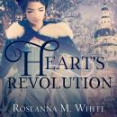 A Heart's Revolution Audiobook