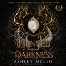 Hunted by Darkness: A Dark Artifact Hunter Series: Crowns of Magic Universe Audiobook