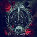 Coven of Shadows and Secrets Series books 1-3: Includes: Seeker of Secrets, Hunted by Darkness, and  Audiobook