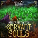 Servant of Souls, Richard Fierce