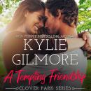 A Tempting Friendship: Clover Park, Book 10 Audiobook