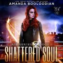 Shattered Soul Audiobook