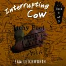 Interrupting Cow and Other Itchy Feet Travel Tales: A Whimsical Walkabout in Asia Audiobook