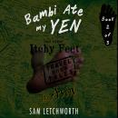 Bambi Ate My Yen and Other Itchy Feet Travel Tales: A Whimsical Walkabout in Asia Audiobook