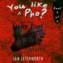 You Like a Pho? and Other Itchy Feet Travel Tales: A Whimsical Walkabout in Asia Audiobook