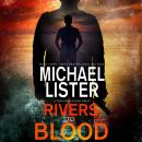 Rivers to Blood: a John Jordan Mystery Audiobook