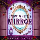 Snow White's Mirror Audiobook