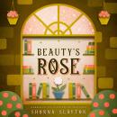 Beauty's Rose: A Beauty and the Beast Fairy Tale Adaptation Audiobook