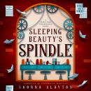 Sleeping Beauty's Spindle Audiobook