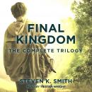 Final Kingdom Complete Trilogy: The Missing, The Recruit, The Bridge Audiobook