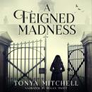 A Feigned Madness Audiobook