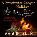 A Sweetwater Canyon Holiday Trio Audiobook