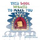 This Book Wants to Make You Laugh Audiobook