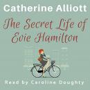 The Secret Life of Evie Hamilton Audiobook