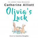 Olivia's Luck: A witty and captivating story of a woman taking charge of her chaotic life Audiobook