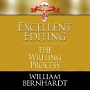 Excellent Editing: The Writing Process Audiobook