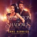 A Reflection of Shadows: An Elemental Steampunk Tale Audiobook