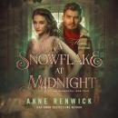 A Snowflake at Midnight: An Elemental Steampunk Tale Audiobook