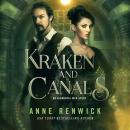 Kraken and Canals: An Elemental Steampunk Story Audiobook