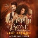 A Whisper of Bone: An Elemental Steampunk Tale Audiobook
