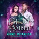 A Ghost in Amber: An Elemental Steampunk Tale Audiobook