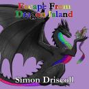 Escape From Dragon Island Audiobook