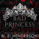 Bad Princess Audiobook