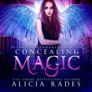 Concealing Magic: Divine Descendants Duology Audiobook