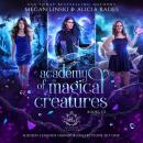 Academy of Magical Creatures: Books 1-3