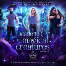 Academy of Magical Creatures: Books 4-6 Audiobook