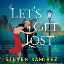 Let's Get Lost: A Modern Fairy Tale Audiobook