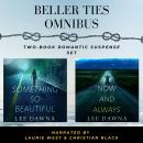 Beller Ties Omnibus: Two-Book Romantic Suspense Set Audiobook