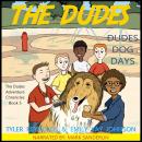 Dudes Dog Days Audiobook
