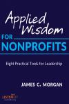 Applied Wisdom for Non-Profits:Eight Practical Tools for Leadership Audiobook