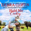 Hold Me, Cowboy: Enhanced Edition Audiobook