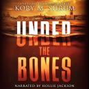 Under the Bones: A Lou Thorne Thriller Audiobook