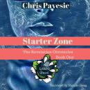 Starter Zone: A LitRPG Novel Audiobook